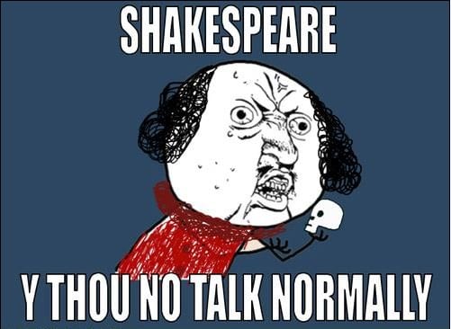 What many a Shakespeare student has thought!