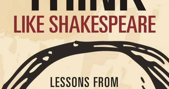 how to think like Shakespeare