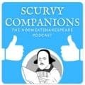 scurvy companions shakespeare podcast