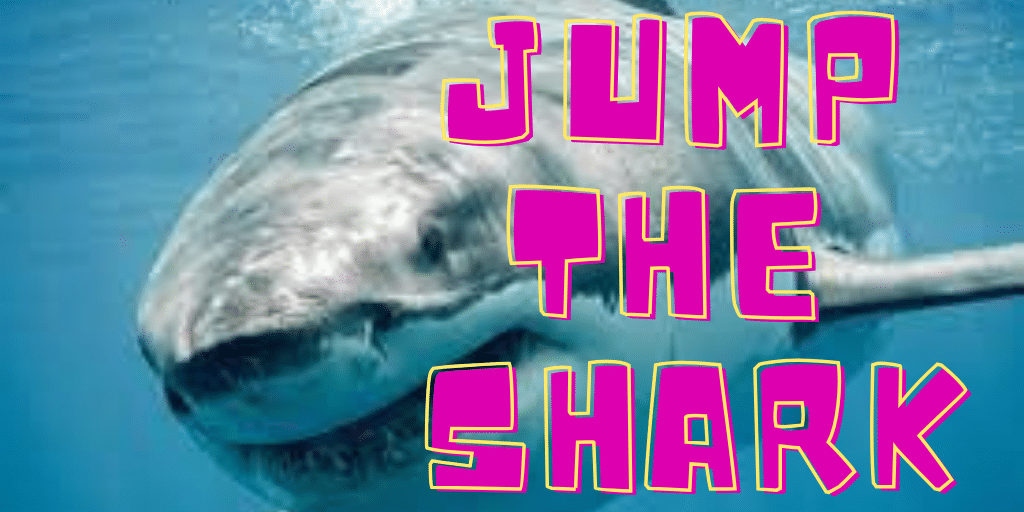 Jump the shark